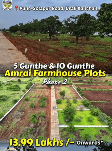 Uruli Kanchan-Amrai Farmhouse Plot-Phase 2 - 5 & 10 Gunthe Farmhouse Plotting Project